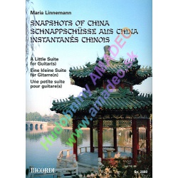 3045. M.Linnemann : Snapshots of China A little Suite for Guitar9s0 (Ricordi)