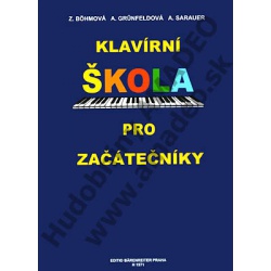 0001. Z.Böhmová, A.Grünfeldová, A.Sarauer : Klavírní škola pro začátečníky