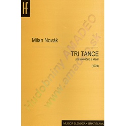 4122. Novák : Tri tance pre violončelo a klavír (Hudobný fond)