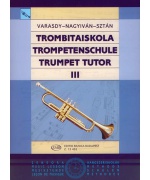 5511. F.Varasdy,É.Nagyiván,I.Sztán : Trumpet Tutor 3 (EMB)