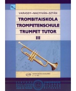 5511. F.Varasdy,É.Nagyiván,I.Sztán : Trumpet Tutor 3 (EMB)