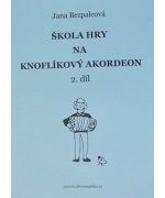 0314. J.Bezpalcová : Škola hry na knoflíkový akordeón 2. diel