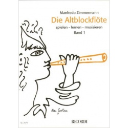 4973. M.Zimmermann : Die Altblockflöte spielen - lernen - musizieren 1