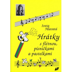 4994. I. Hlavatá : Hrátky s flétnou, písničkami a pastelkami