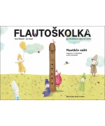 4962. H.Šťastná, J. Kvapil : Flautoškolka - Flautíkuv sešit pro děti (Bärenreiter)