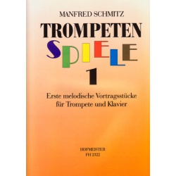 0725. M. Schmitz : Trompeten Spiele 1 (Friedrich Hofmeister)