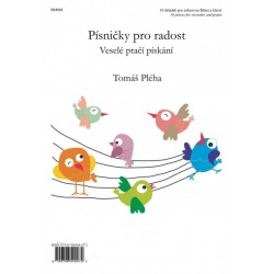 0797. T. Pléha : Písničky pro radost - 10 veselých skladeb pro zobcovou flétnu a klavír