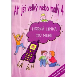 0603. Klauníci : Ať jsi velký nebo malý 4 - Horká linka do nebe