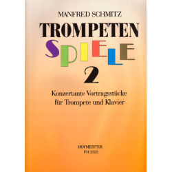 0717. M. Schmitz : Trompeten Spiele 2 (Friedrich Hofmeister)