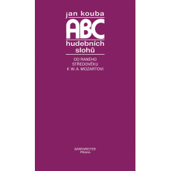 1299. J. Kouba : ABC hudebních slohu - Od raného středověku k W. A. Mozartovi