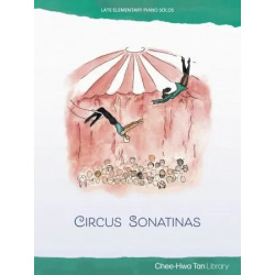 0060. Chee-Hwa Tan : Circus Sonatinas Composer