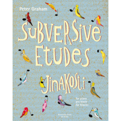0015. P. Graham : Subversive Etudes for Piano