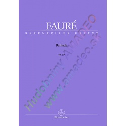 1575. G.Fauré : Ballade op.19 - Urtext (Bärenreiter)