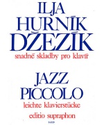 0132. I.Hurník : Džezík (Jazz Piccolo) snadné skladby pro klavír
