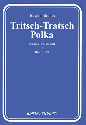 2149. J.Strauss : Tritsch-Tratsch Polka - Arranged for Piano Duet (Music Sales)