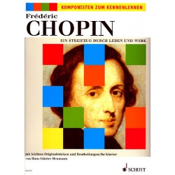 2145. F.Chopin : Ein Streifzug durch Leben und Werk (Schott)