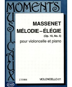 4582. J.Massenet : Mélodie - Elégie for violoncelle et piano Op.10, No.5 - Score & part (EMB)