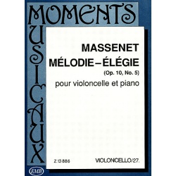 4582. J.Massenet : Mélodie - Elégie for violoncelle et piano Op.10, No.5 - Score & part (EMB)