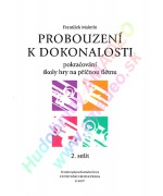 0724. F.Malotín : Probouzení k dokonalosti - pokračováni školy ... 2. sešit (Bärenreiter)