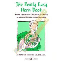 5537. Ch.Gunning : The Really Easy Horn Book in F with Piano Accompaniment (Faber)