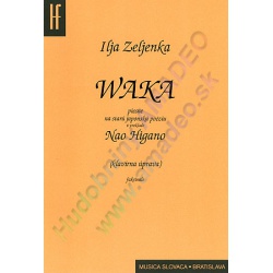 0634. I.Zeljenka : Waka - piesne na starú japonskú poéziu - spev a klavír (Hudobný fond)