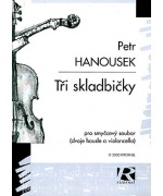 0489. P.Hanousek : Tři skladbičky pro smyčový soubor (2 husle a violoncello)