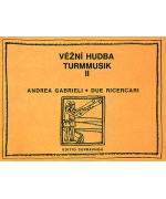 1372. A.Gabrieli : Due ricercari - Věžní hudba