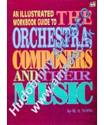 3172. H.S.Yong : Illustrated Guide to Orchestra, Composers and their Music (Rhythm MP)