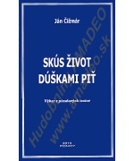 1218. J.Čižmár : Skús život dúškami piť (výber z piesňových textov) (Partner)